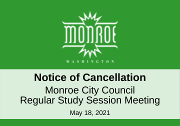 Notice of Cancellation Study Session 05.18.2021
