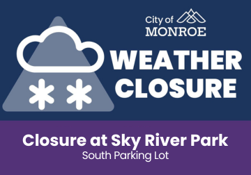 A newsflash image for a weather closure for the South parking lot at Sky River Park.